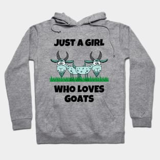 Just A Girl Who Loves Goats Hoodie